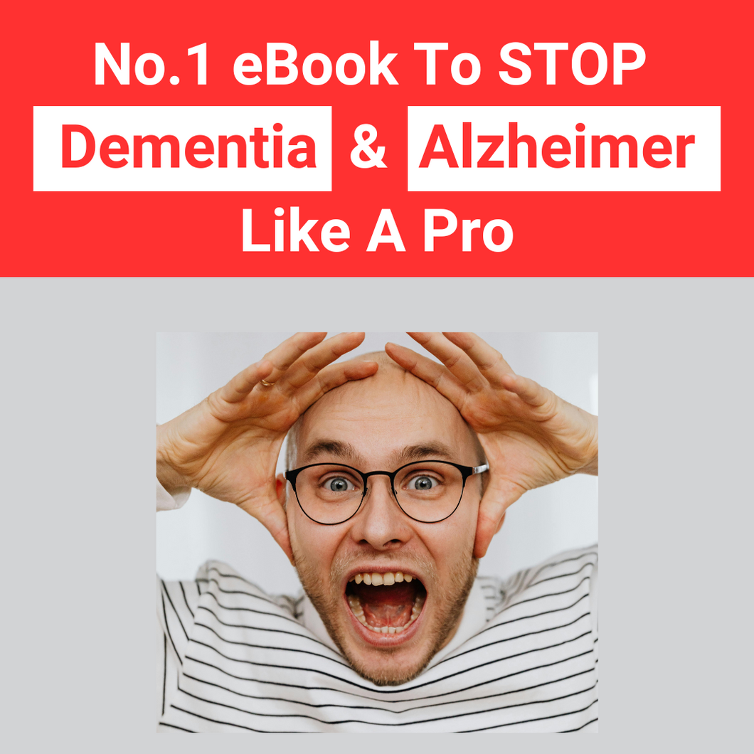 No.1 eBook To STOP Dementia & Alzheimer Like A Pro